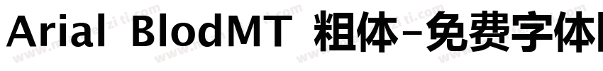 Arial BlodMT 粗体字体转换